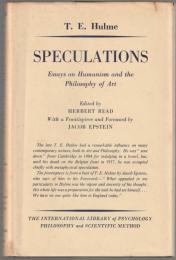 Speculations : essays on humanism and the philosophy of art.