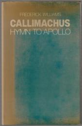 Callimachus : Hymn to Apollo, a commentary.