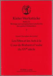 Les fêtes et les arts à la cour de Brabant à l'aube du XVe siècle.