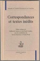 Correspondances et textes inédits.