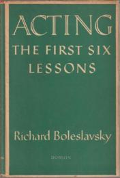 Acting : the first six lessons