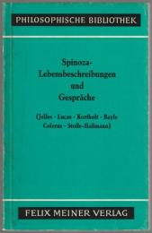 Spinoza-Lebensbeschreibungen und Gespräche : Einleitung, Übersetzung und Anmerkungen.