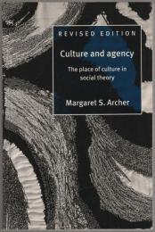 Culture and agency : the place of culture in social theory.