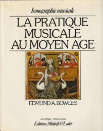 La pratique musicale au Moyen Age.