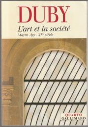 L'art et la société : Moyen Âge, XXe siècle.