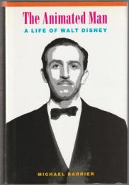 The animated man : a life of Walt Disney.