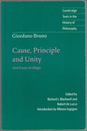Cause, principle and unity ; Essays on magic.