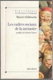 Les cadres sociaux de la mémoire.