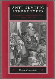 Anti-semitic stereotypes : a paradigm of otherness in English popular culture, 1660-1830.