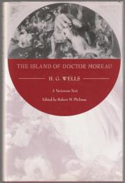 The island of Doctor Moreau : a variorum text.