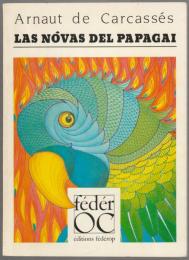 Las nòvas del Papagai = La nouvelle du Perroquet.