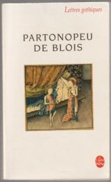 Le roman de Partonopeu de Blois.