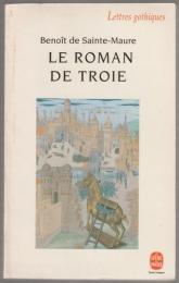 Le roman de Troie.