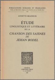 Étude linguistique et littéraire de la Chanson des Saisnes de Jehan Bodel.