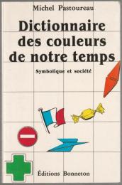 Dictionnaire des couleurs de notre temps : symbolique et société.