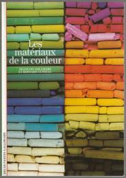 Les matériaux de la couleur.