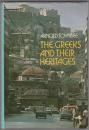 The Greeks and their heritages.