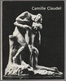 Camille Claudel, 1864-1943.