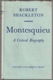 Montesquieu : a critical biography.