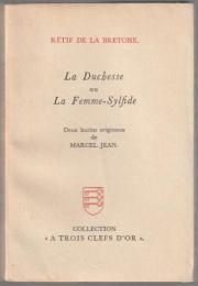 La Duchesse ou la Femme-sylfide.