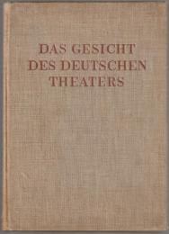 Das Gesicht des deutschen Theaters : mit einem Vorwort und Anhang.