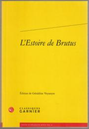 L'Estoire de Brutus : la plus ancienne traduction en prose française de l'Historia regum Britannie de Geoffroy de Monmouth.