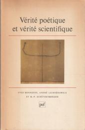 Vérité poétique et vérité scientifique : offert à Gilbert Gadoffre à l'occasion du quarantième anniversaire de l'Institut collégial européen.