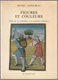 Figures et couleurs : études sur la symbolique et la sensibilité médiévales.