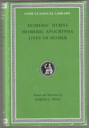 Homeric hymns ; Homeric apocrypha ; Lives of Homer.