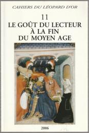 Le goût du lecteur à la fin du Moyen Age.