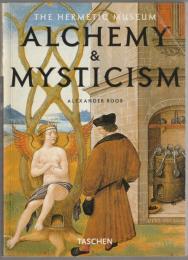 Alchemy & mysticism : the hermetic museum.