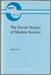 The social origins of modern science.