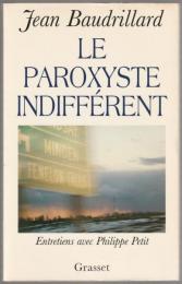 Le paroxyste indifférent : entretiens avec Philippe Petit