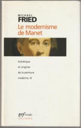 Le modernisme de Manet, ou, Le visage de la peinture dans les années 1860.