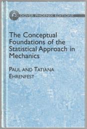 The conceptual foundations of the statistical approach in mechanics