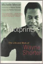 Footprints : the life and work of Wayne Shorter.