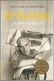 De Kooning : an American master