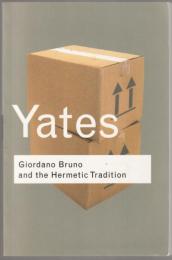 Giordano Bruno and the hermetic tradition.