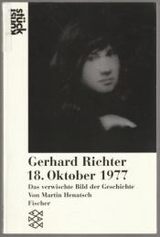 Gerhard Richter, 18. Oktober 1977 : das verwischte Bild der Geschichte.