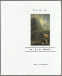 La folie du regard.