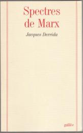 Spectres de Marx : l'État de la dette, le travail du deuil et la nouvelle Internationale.