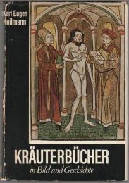 Kräuterbücher in Bild und Geschichte.