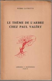Le thème de l'arbre chez Paul Valéry.