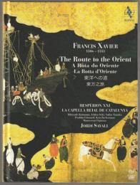 Francisco Javier, the route to the Orient