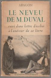Le Neveu de M. Duval suivi d'une lettre d'icelui à l'auteur de ce livre.