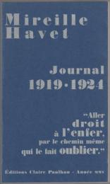 Journal, 1919-1924 : "aller droit à l'enfer, par le chemin même qui le fait oublier".