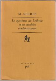 Le système de Leibniz et ses modèles mathématiques : etoiles-schémas-points.