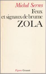 Feux et signaux de brume, Zola.