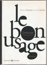 Le bon usage : grammaire française : Grevisse langue française