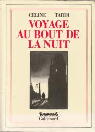Voyage au bout de la nuit.